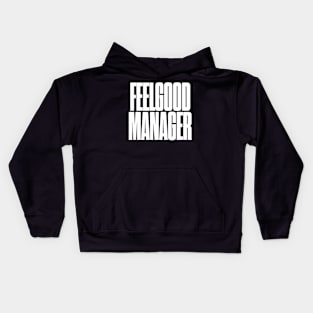 Feelgood Manager Kids Hoodie